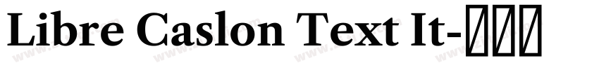 Libre Caslon Text It字体转换